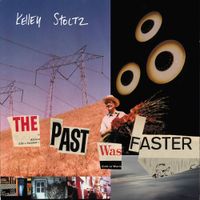 Kelley Stoltz - The Past Was Faster