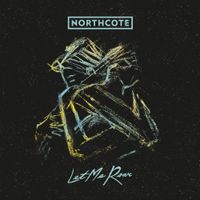 Northcote - Let Me Roar