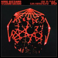 King Gizzard & The Lizard Wizard - Evil Death Roll (Live in San Francisco '16)