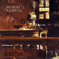 Berri Txarrak - Ikasten