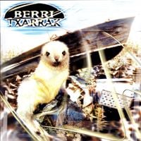 Berri Txarrak - Berri txarrak