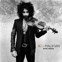 Ara Malikian - Royal Garage
