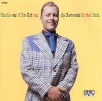Reverend Horton Heat - Smoke 'em if You Got 'em