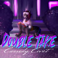 Cassidy Civet - Double Take