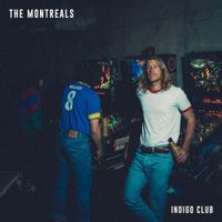 The Montreals - Indigo Club