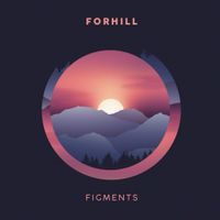 Forhill - Figments