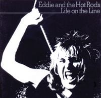 Eddie & The Hot Rods - Life on the Line