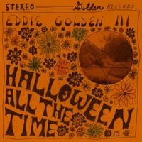 Eddie Golden III - Halloween All The Time