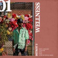 Big Sean - Detroit 2: Wellness