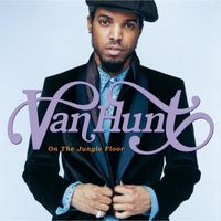 Van Hunt - On The Jungle Floor