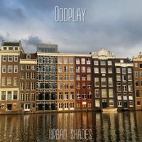 Oddplay - Urban Shades