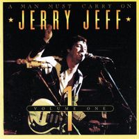 Jerry Jeff Walker - A Man Must Carry On