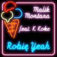 Malik Montana - Robie Yeah