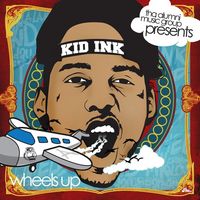Kid Ink - Wheels Up