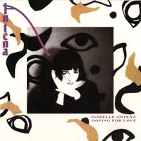 Isabelle Antena - Hoping for Love