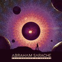 Abraham Sarache - Kaleidoscope of Dreams