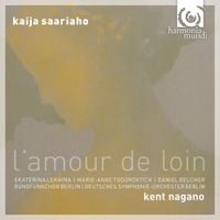 Rundfunkchor Berlin / Deutsches Symphonie-Orchester Berlin / Kent Nagano / Ekaterina Lekhina / Marie-Ange Todorovitch / Danie - Kaija Saariaho: l'amour de loin