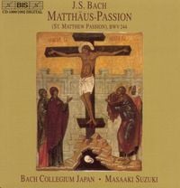 Bach Collegium Japan / Masaaki Suzuki - J.S. Bach: Matth&auml;us-Passion
