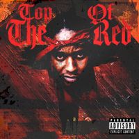 Chase Fetti & 38 Spesh - Top Of The Red