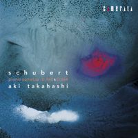 Aki Takahashi - Piano Sonatas D.960 & D.664
