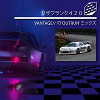 VANTAGE - リザフランク４２０（Vantage​/​/ Outrun Mix）