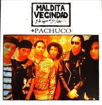 Maldita Vecindad y los Hijos del Quinto Patio - Pachuco