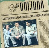 Caf&eacute; Quijano - La Extraordinaria Paradoja del Sonido Quijano