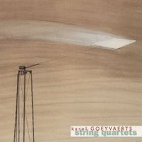 Quatuor Danel - Karel Goeyvaerts: String Quartets