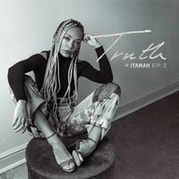 Iyamah - Truth EP.2