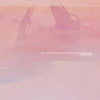 Yagya - Will I Dream During the Process?