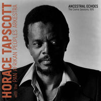 The Pan Afrikan Peoples Arkestra - Ancestral Echoes: The Covina Sessions, 1976