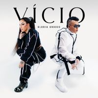 Gloria Groove - V&iacute;cio