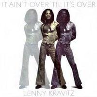Lenny Kravitz - It Ain't Over 'til It's Over