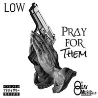 Low - Pray For Them