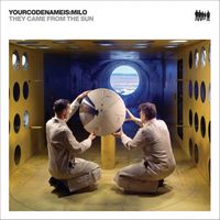 Yourcodenameis:milo - They Came from the Sun