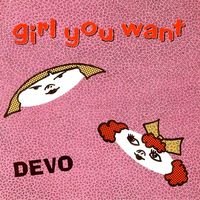 Devo - Girl U Want