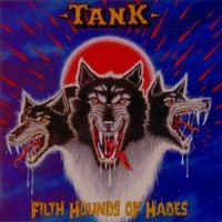 Tank - Filth Hounds of Hades