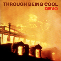 Devo - Through Being Cool
