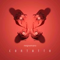 Negramaro - Contatto