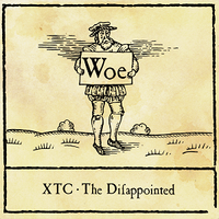 XTC - The Disappointed