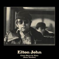 Elton John - Come Down in Time [jazz version]