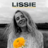 Lissie - Thank You to the Flowers