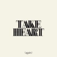 Hillsong Worship - Take Heart (Again)