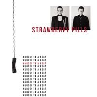 Strawberry Pills - Murder to a Beat