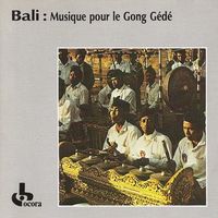 Various Artists - Bali: Musique pour le gong g&eacute;d&eacute;