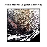 Steve Moore - A Quiet Gathering