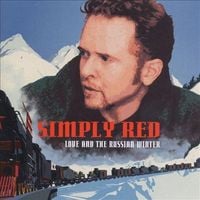 Simply Red - Love and the Russian Winter