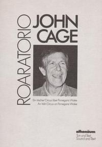 John Cage / John David Fullemann - Roaratorio: An Irish Circus on Finnegans Wake
