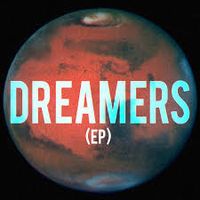 DREAMERS - E.P.