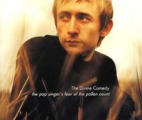 The Divine Comedy - The Pop Singer's Fear of the Pollen Count